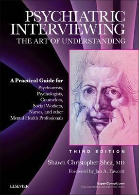 The PSYCHIATRIC INTERVIEWING The Art Of Understanding - PDF Instant Download - Third Edition