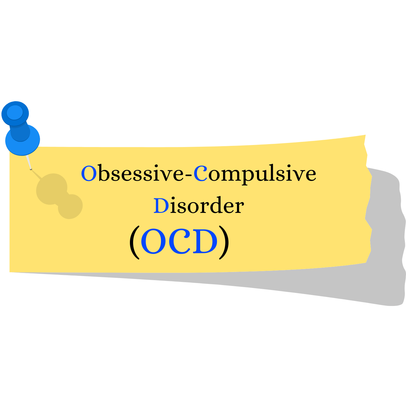 OCD- Obsessive Compulsive Disorder, definition, examples, causes, symptoms, diagnosis and treatments