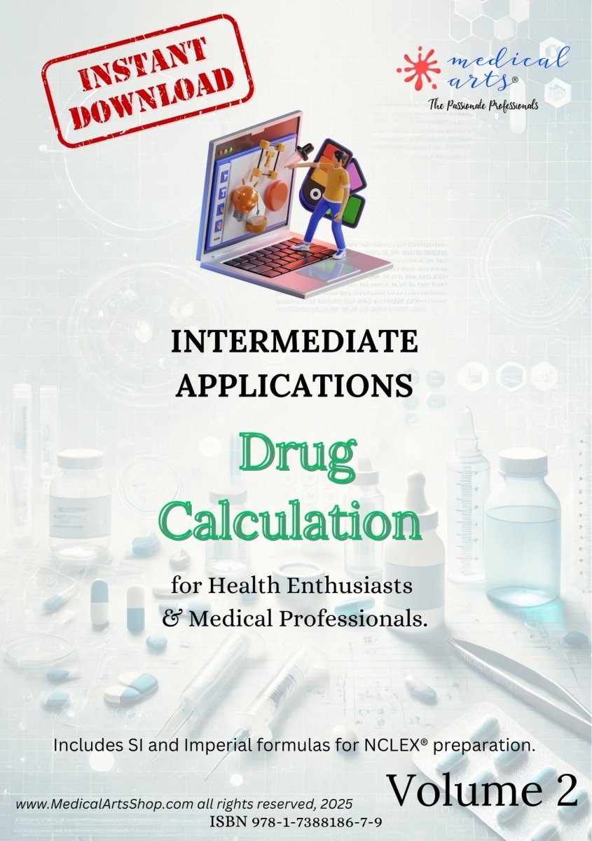 Drug Calculation Intermediate Applications - Study Guide - for Health enthusiasts & Medical Professionals - 2025 Digital Access